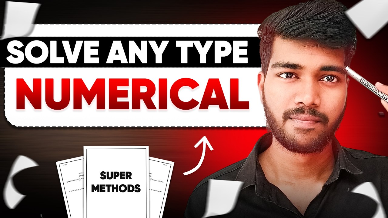 Master Numericals: 7-Step Method to Solve Without Mistakes