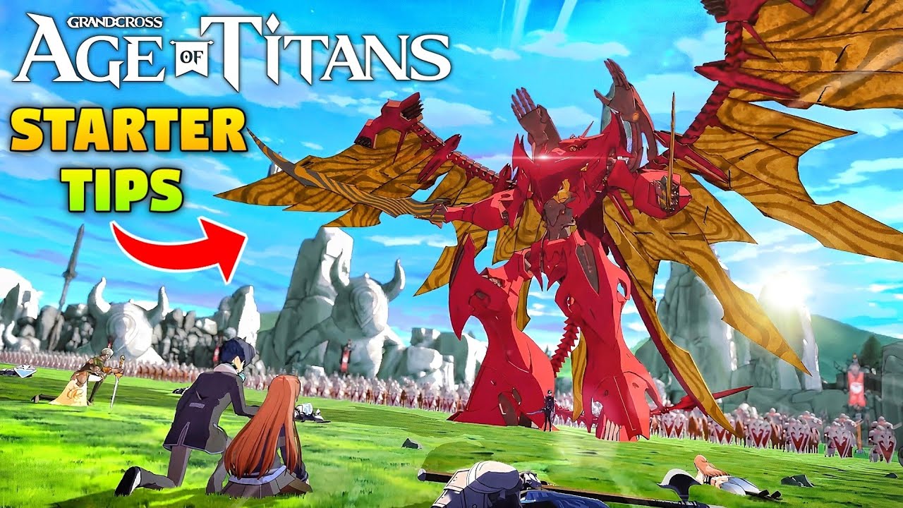 Grand Cross: Age of Titans - 10 Essential Beginner Tips (2024)