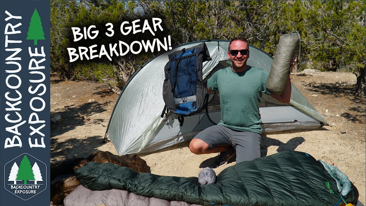 2021 Backpacking Big Three: Expert Gear Picks & Tips