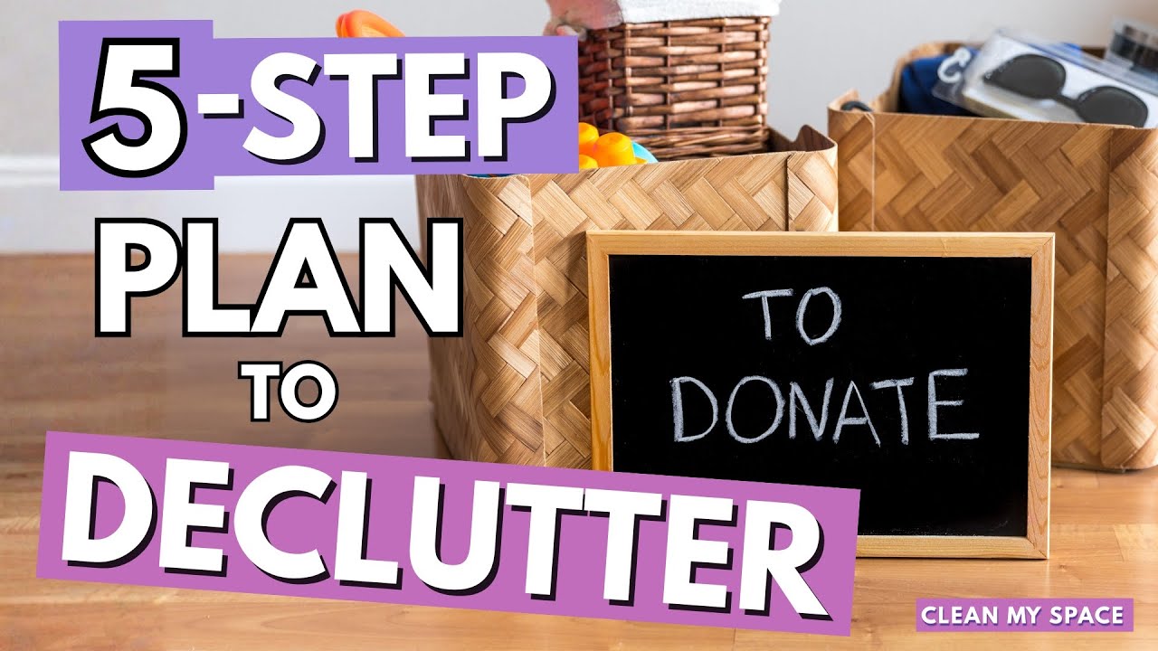 5-Step Decluttering Plan for the Overwhelmed: Start Today