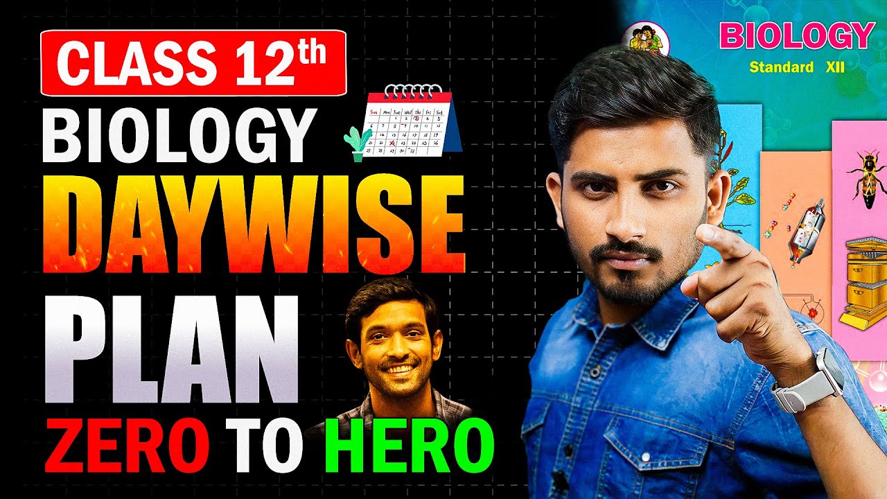 Class 12 Biology: 90+ in 30 Days Study Plan