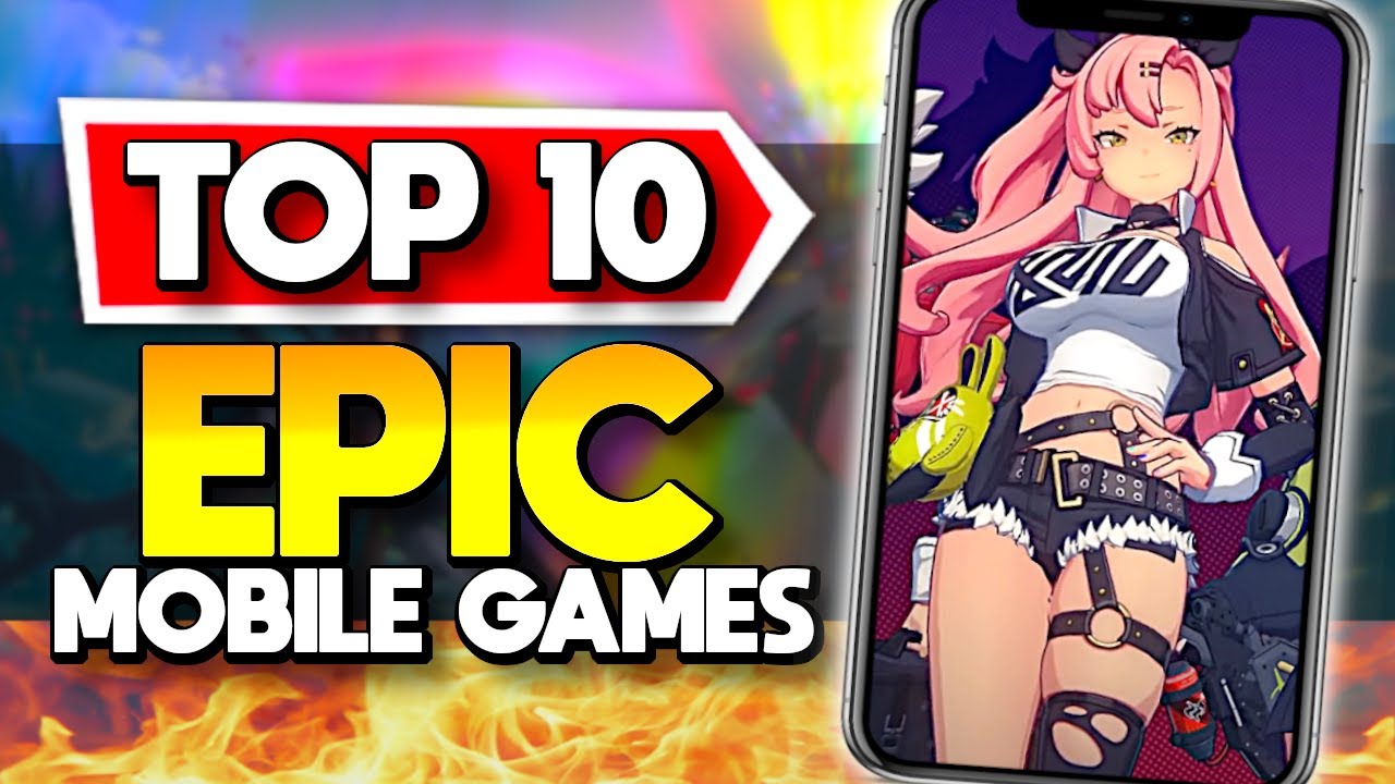 Top 10 New Mobile Games You Should Play First