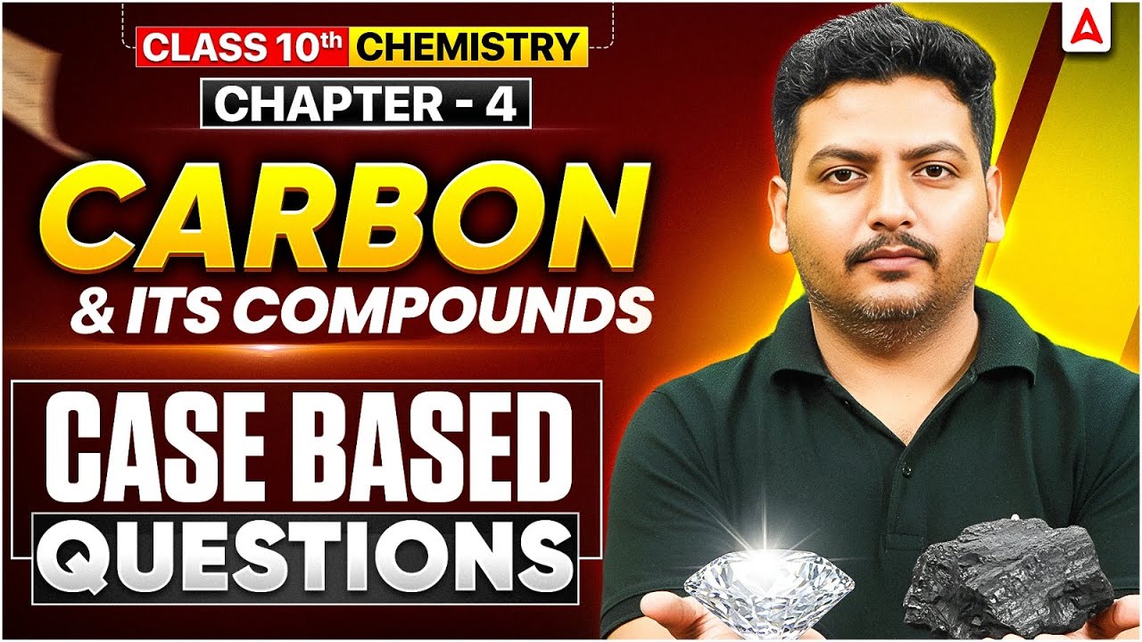 Master Carbon Compound Case Questions: 4-Mark Exam Strategies