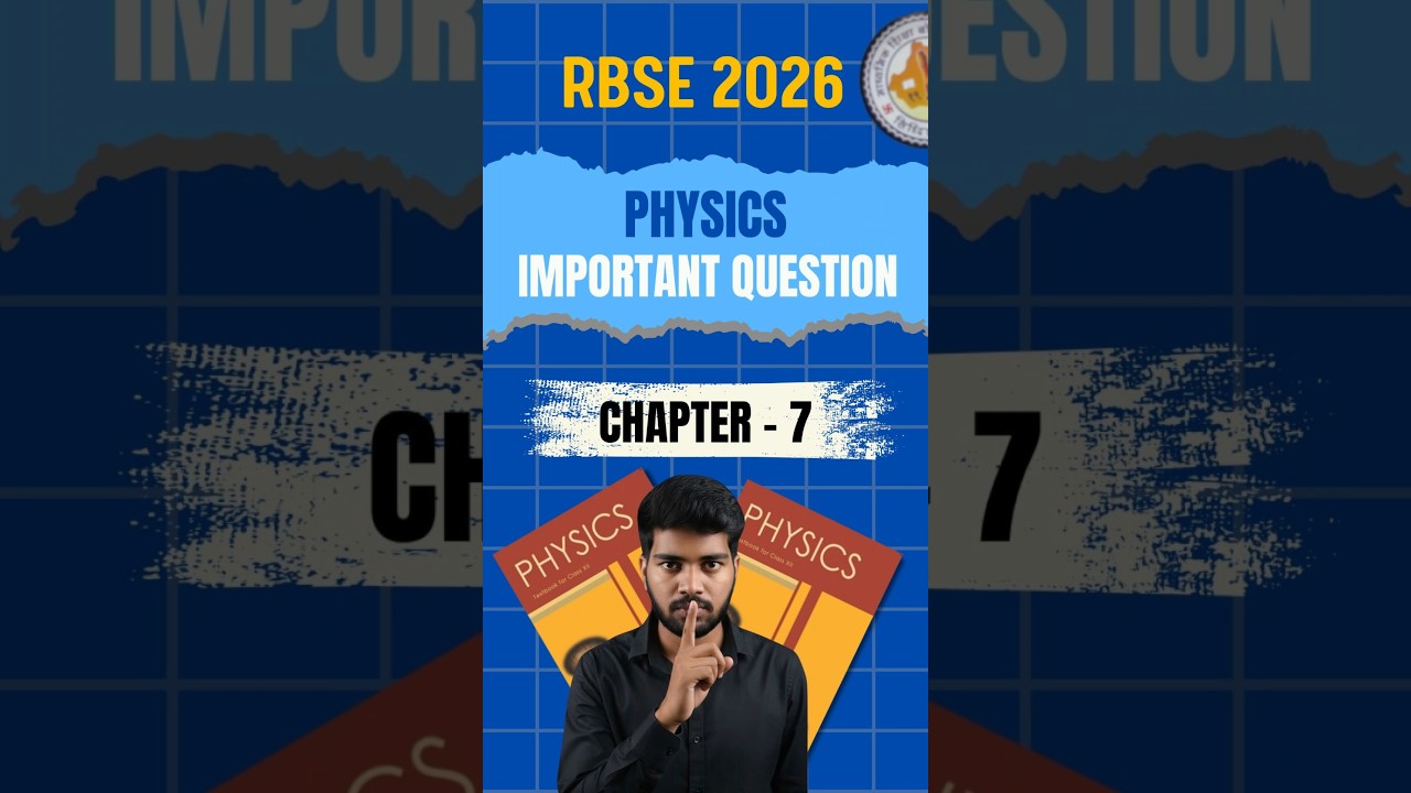 Class 12 Physics Chapter 7 Exam Strategy: Rajasthan Board 2026