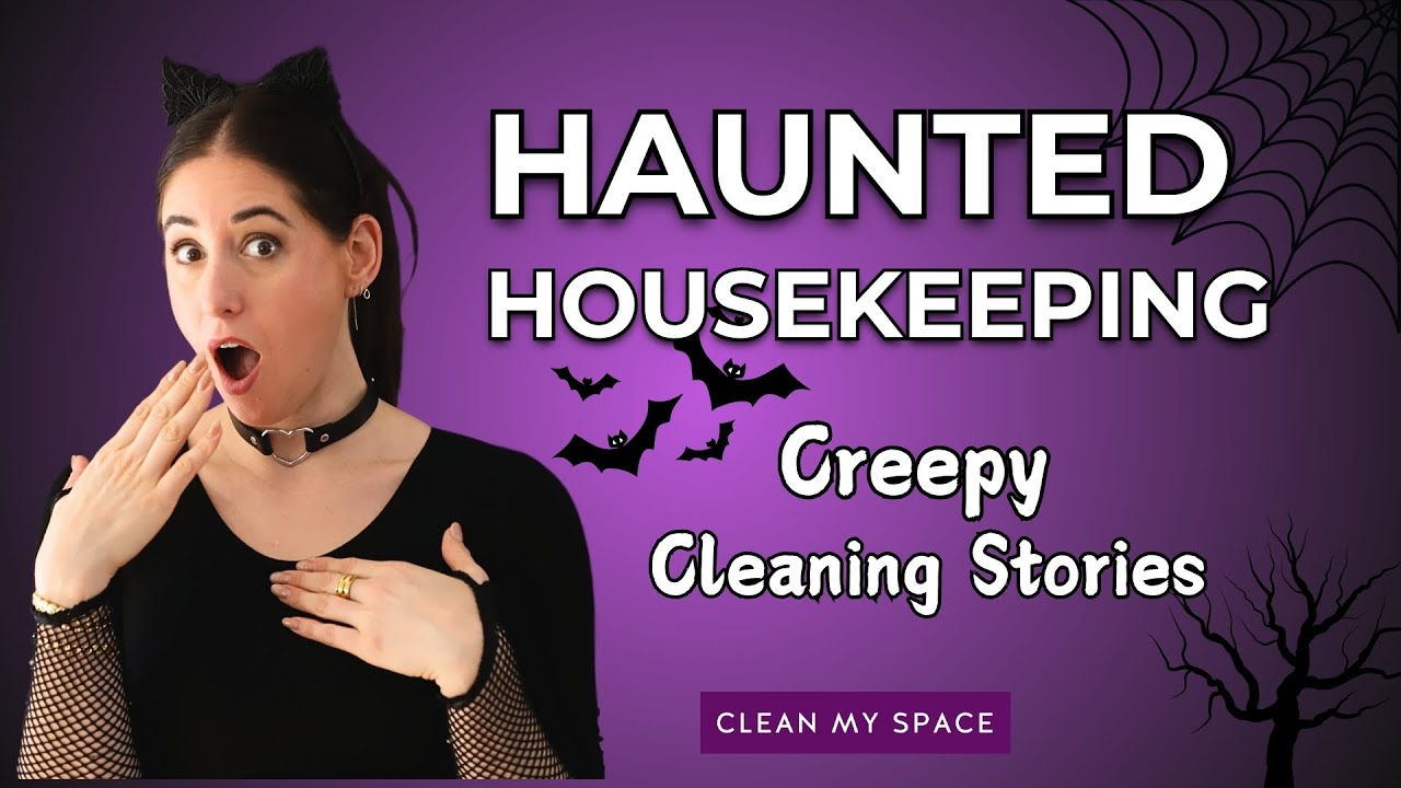 5 True Haunted Housekeeping Stories That Will Chill Cleaners