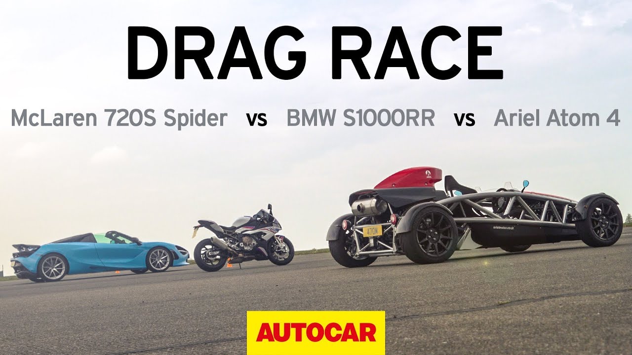 title：Ariel Atom4 vs BMW S1000RR vs McLaren720S Spider: Fastest Drag Race