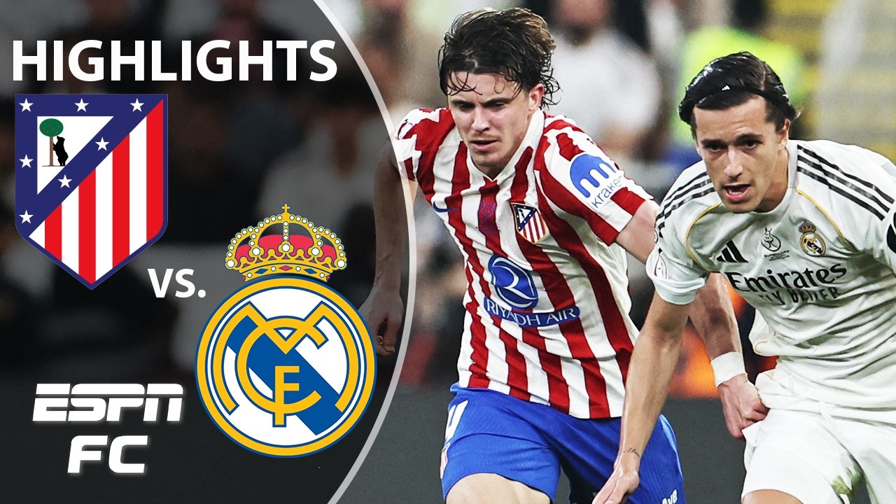 Real Madrid Edge Atletico 2-1 in Super Cup Semifinal Thriller