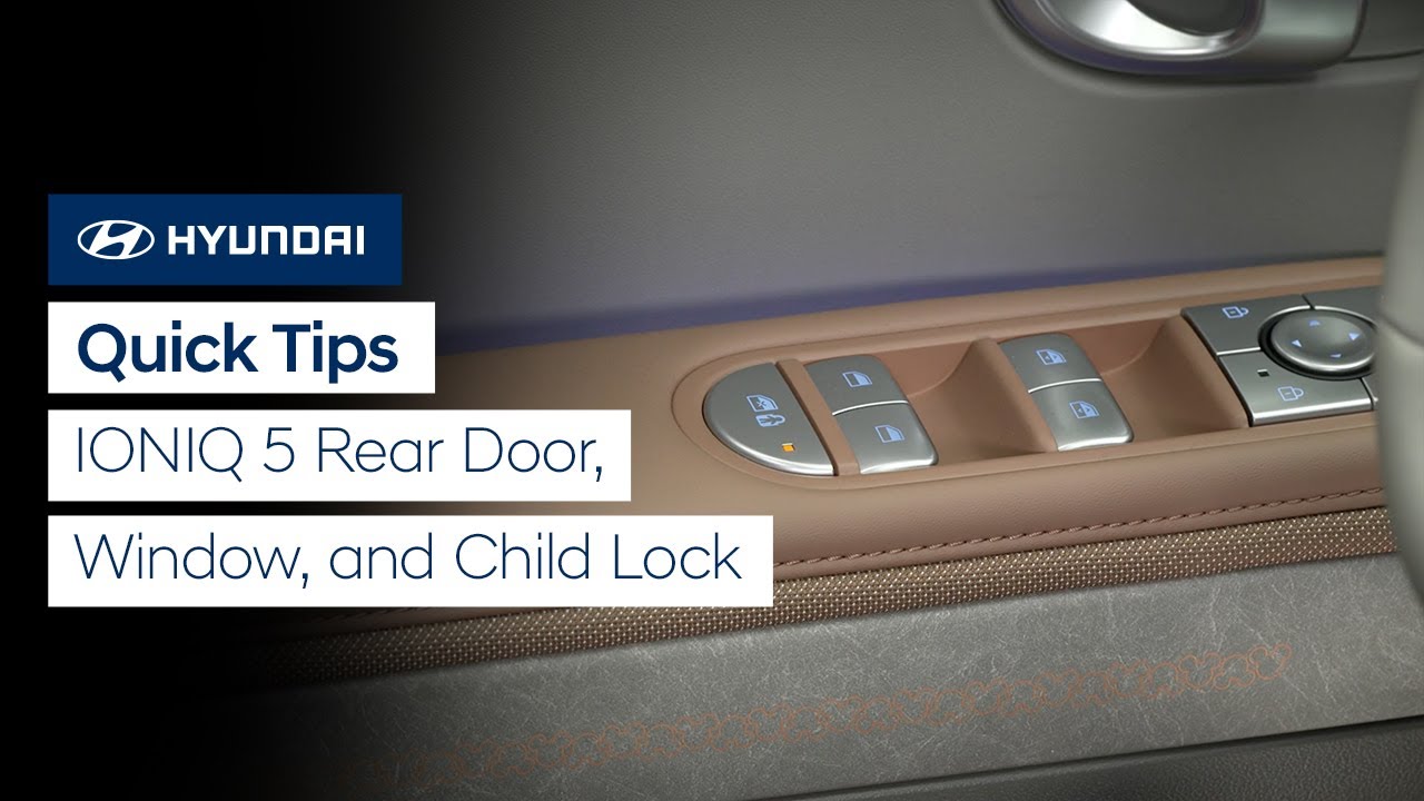 Hyundai Ioniq 5 Child Safety Lock Guide | Use & Troubleshooting