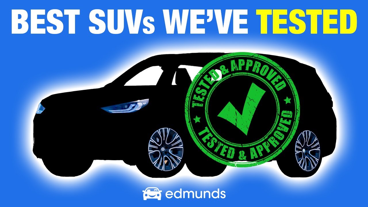 Best SUVs of 2024: Expert Picks for Every Need & Budget