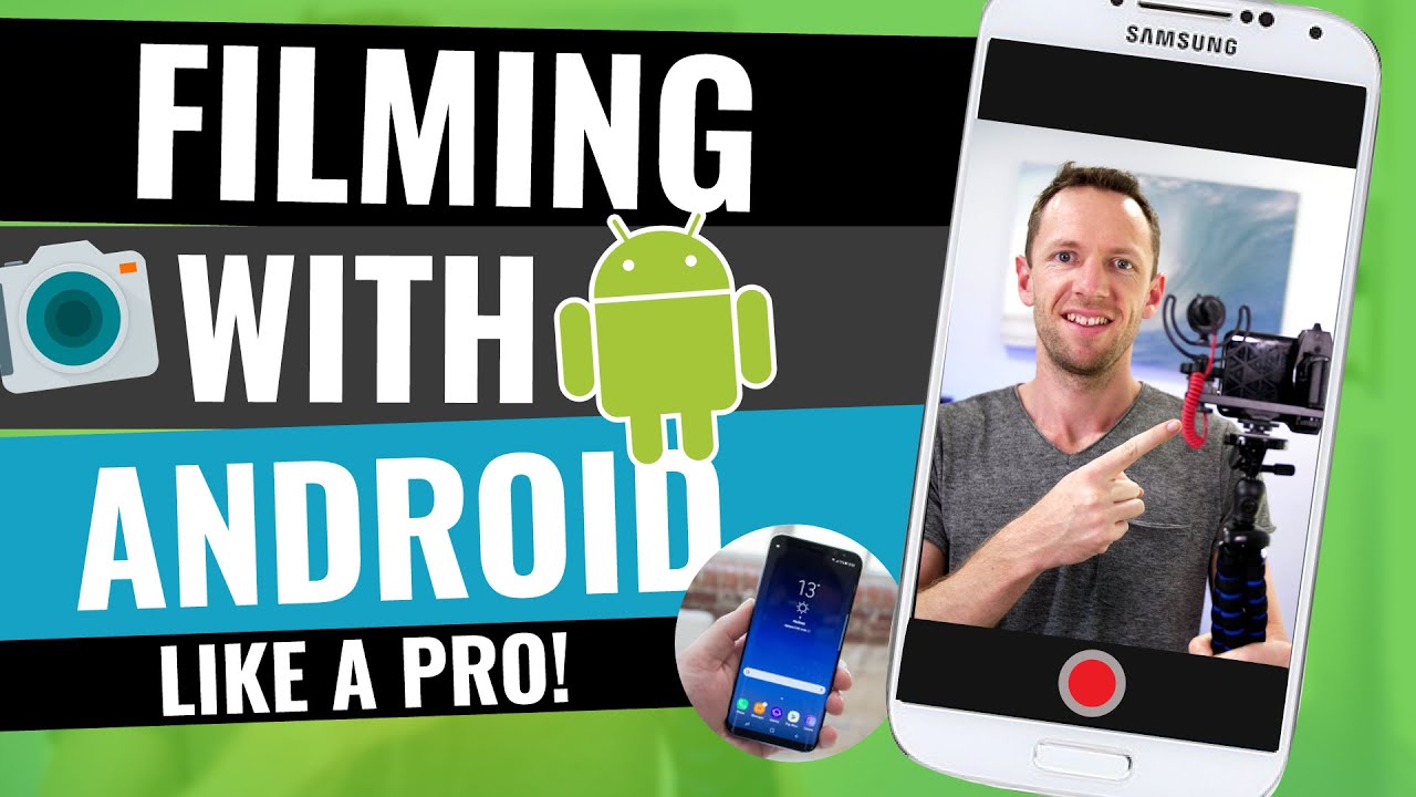 Professional Video Filming with Android: 12-Step Guide