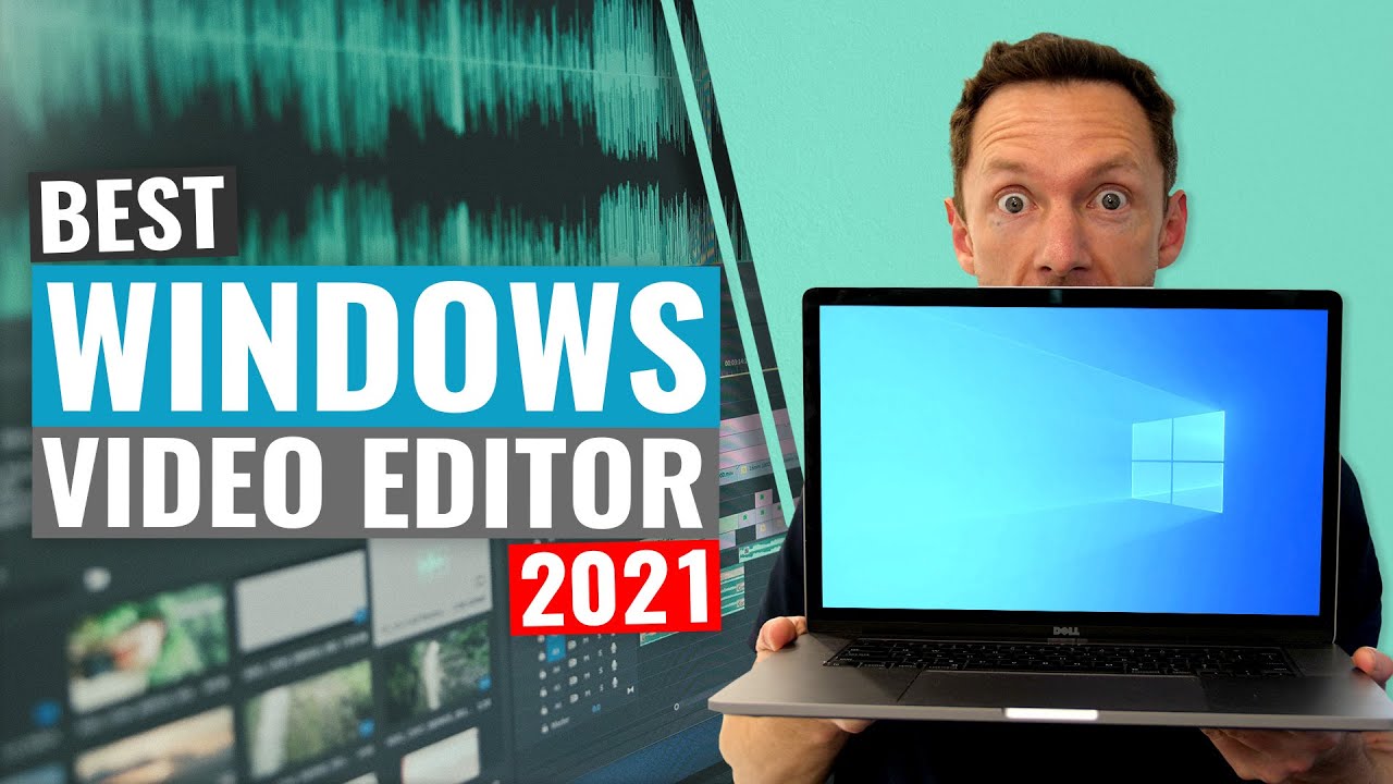 title: Best Windows Video Editing Software 2021: Expert Picks