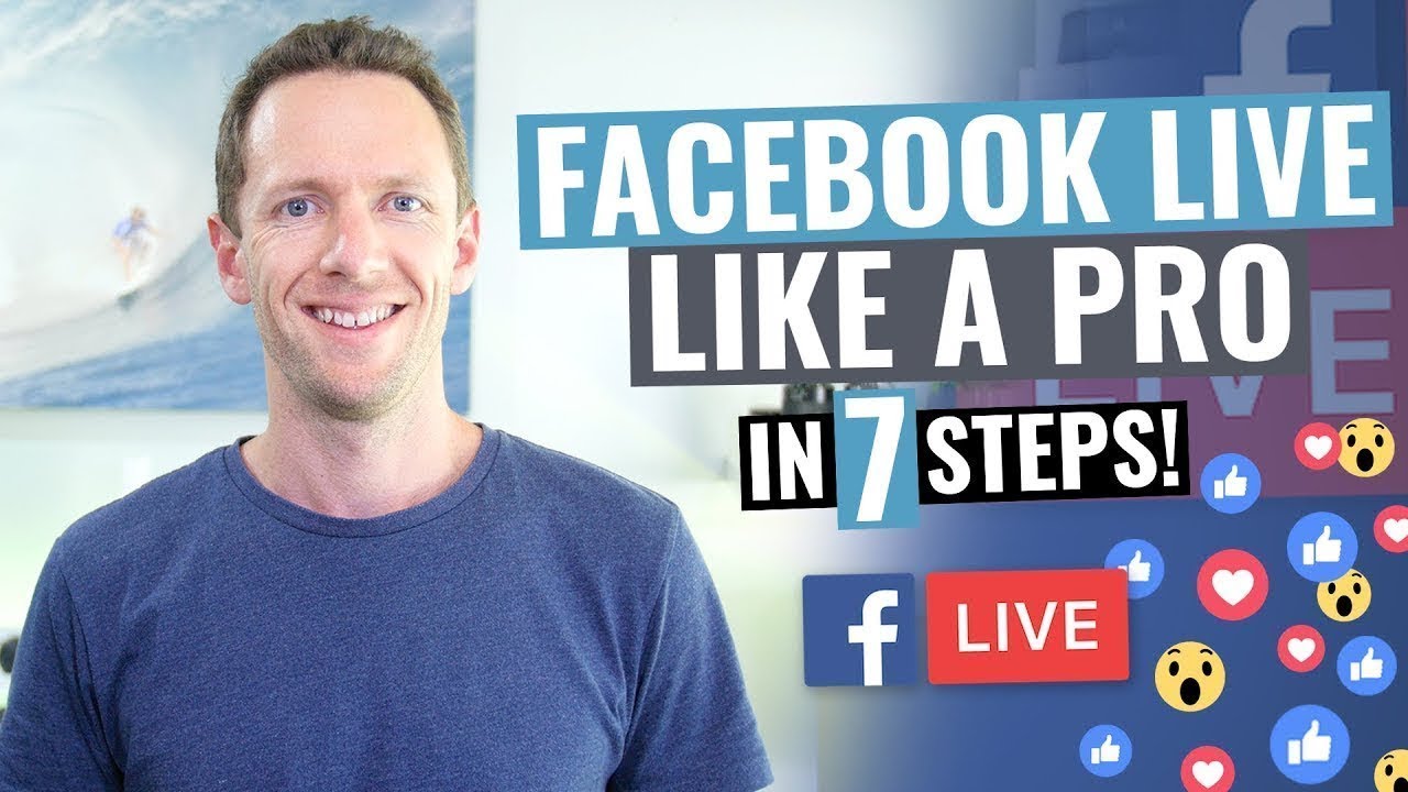 7 Steps to Professional Facebook Live Streams (Expert Guide)