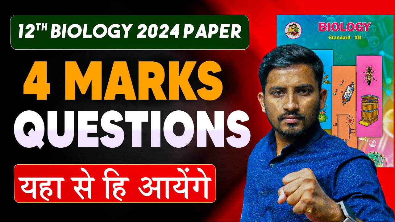 Top Class 12 Biology 4-Mark Questions & Answering Strategies