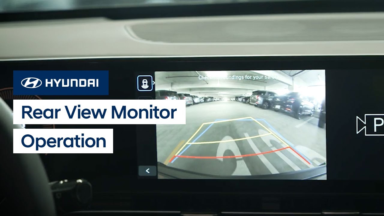 Hyundai Rear View Monitor Guide: Setup & Troubleshooting