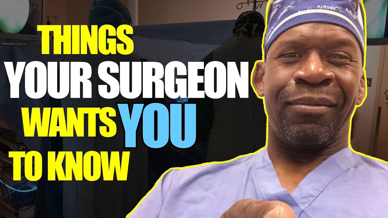 Surgeon Tips: 10 Essential Things to Know Before Your Operation