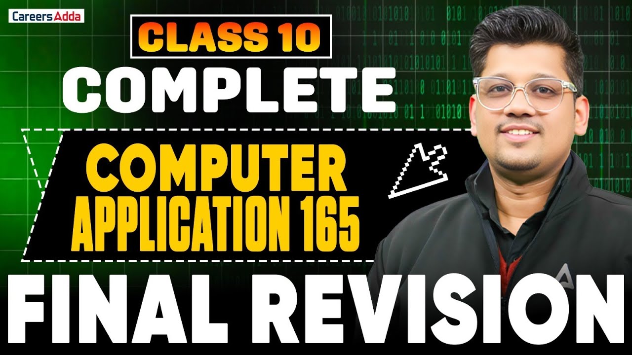 Class 10 Computer Applications Revision: Guaranteed Full Marks Strategy