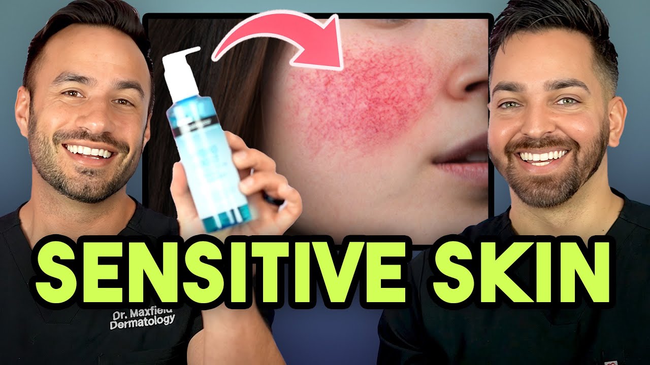 Sensitive Skin Care: Dermatologist Routine & Product Guide