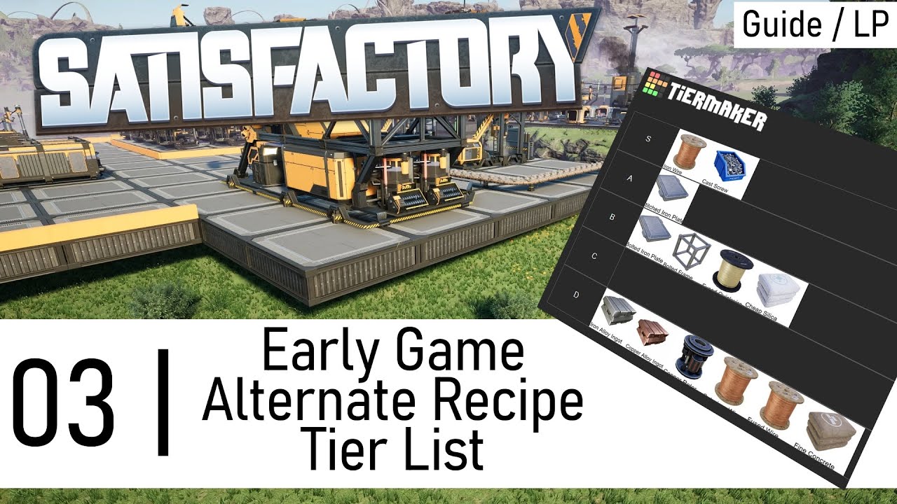 Satisfactory Early Game Alternate Recipes Tier List & Guide