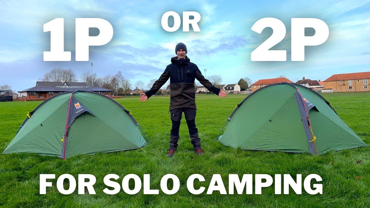 Solo vs Two-Person Tents: Which is Best for Wild Camping?