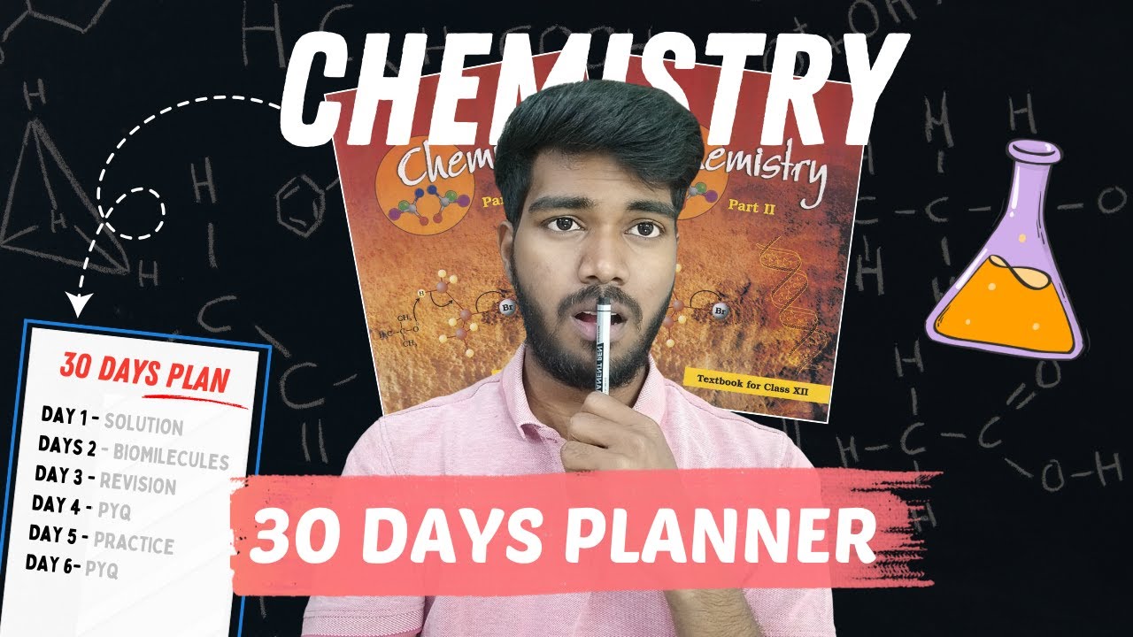 Master Chemistry in 30 Days: Ultimate Board Exam Study Plan