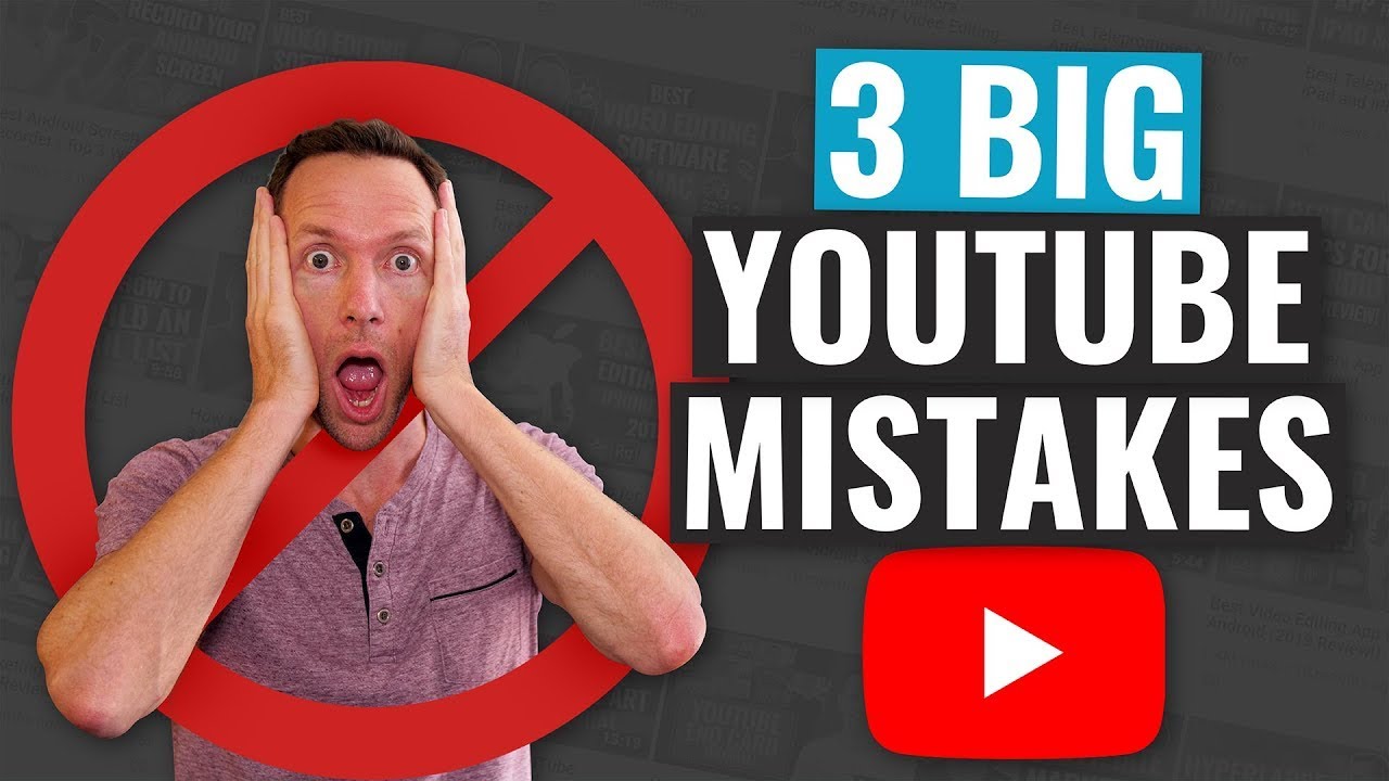 Fix These 3 YouTube Mistakes to Grow Your Channel