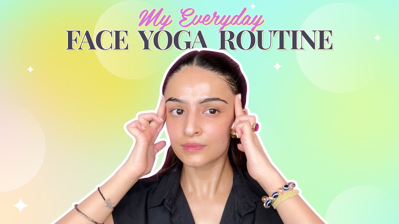 Daily Face Yoga Routine for Glowing Skin in 1 Week