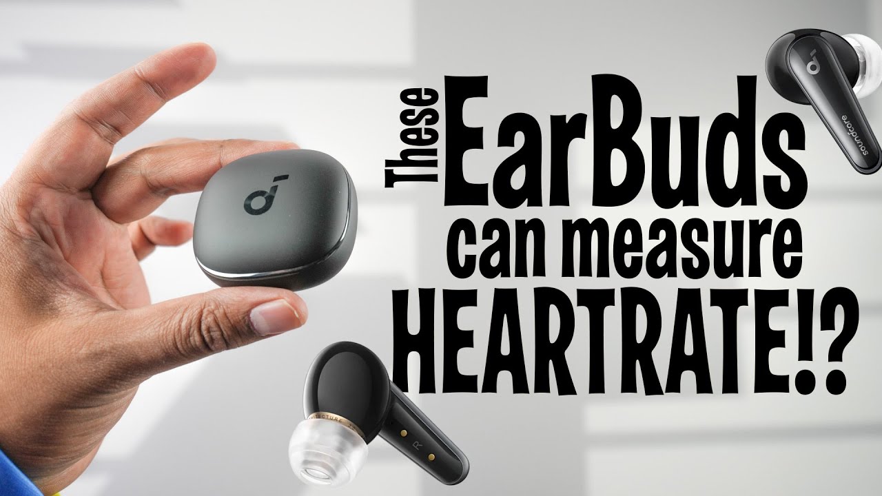 Soundcore Liberty 4 Review: Heart Rate Tracking Earbuds Tested