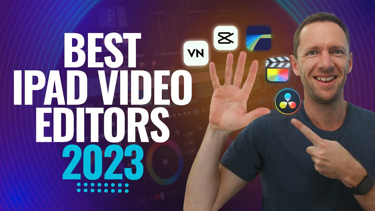 Top 7 iPad Video Editing Apps (2023): Free to Pro Tools