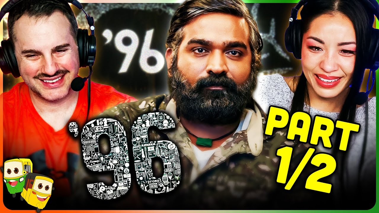 96 Film Reaction Analysis: Nostalgia and First Love Themes