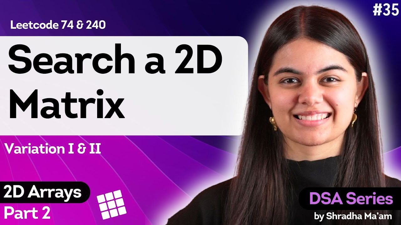 Binary Search in Sorted 2D Matrices | DSA Optimization Guide