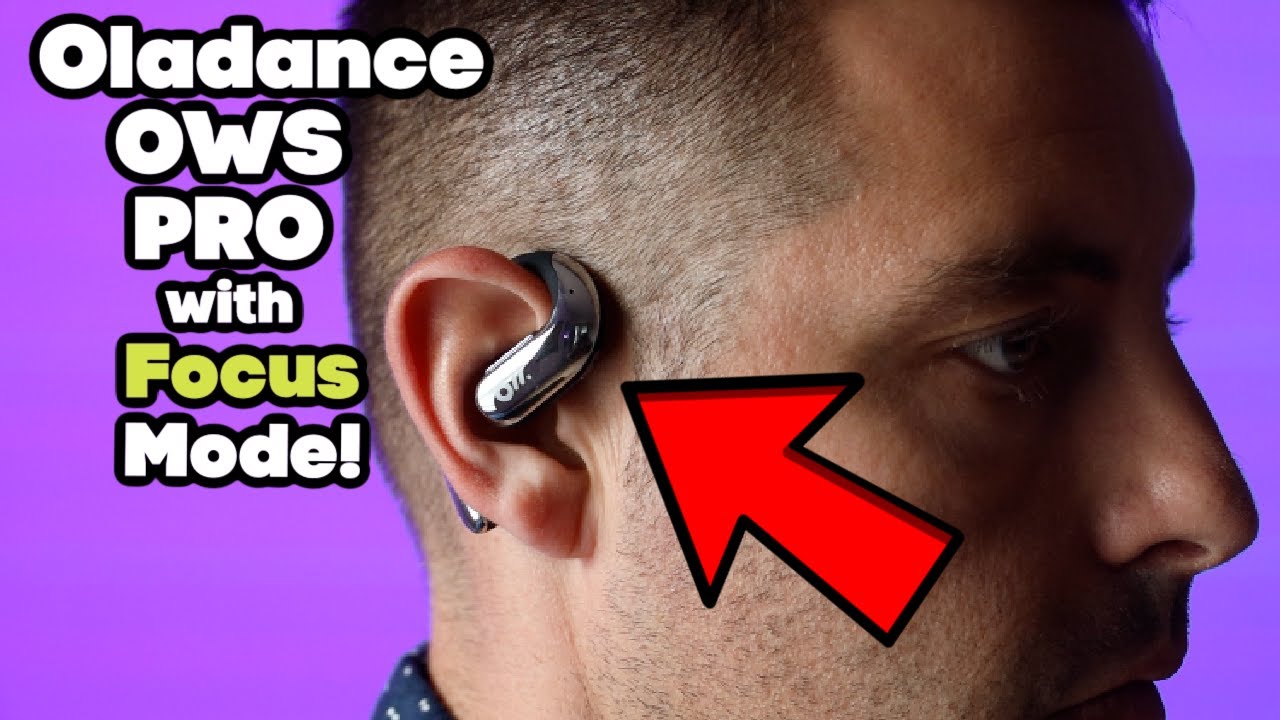 Oladance OWS Pro Review: Open-Ear Headphones with Noise Isolation