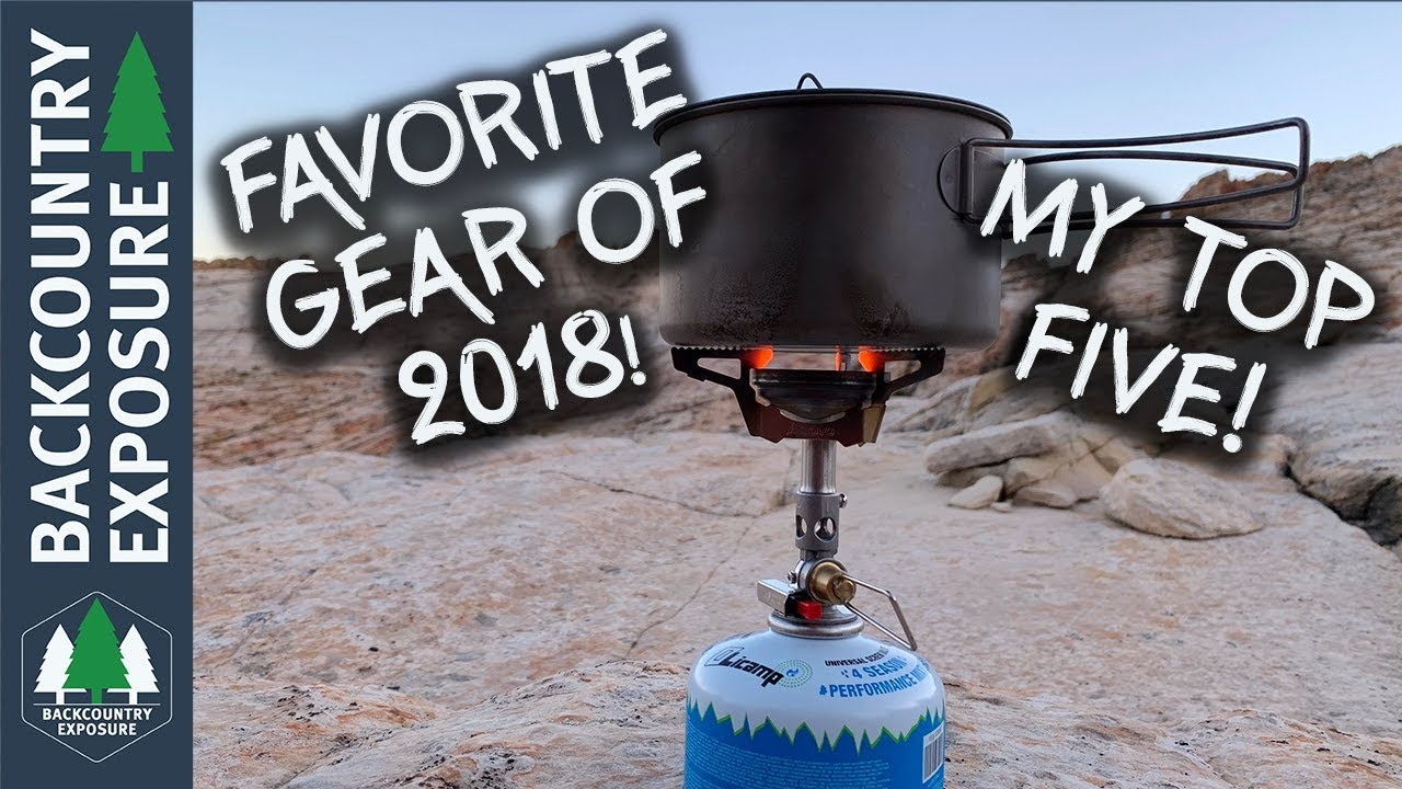 Top 5 Backpacking Gear Picks of 2018: Tested & Approved
