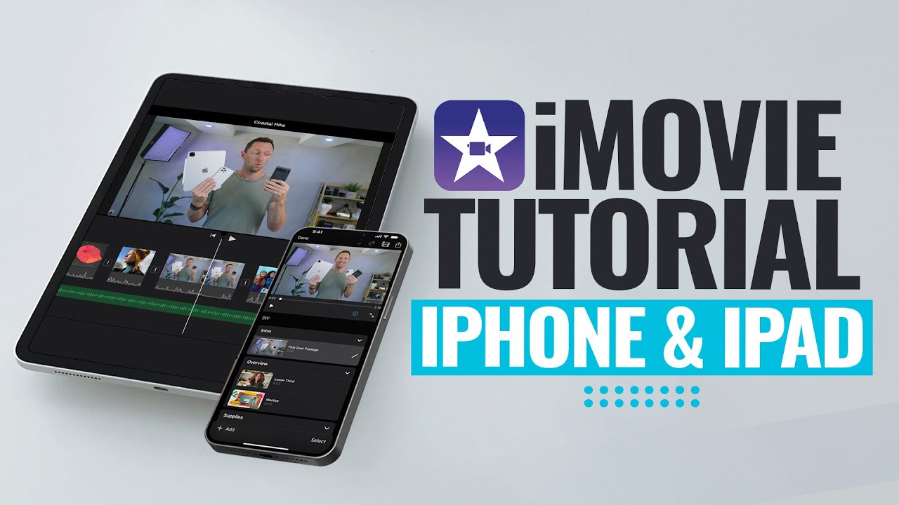 Master iMovie on iPhone & iPad: Complete Video Editing Guide