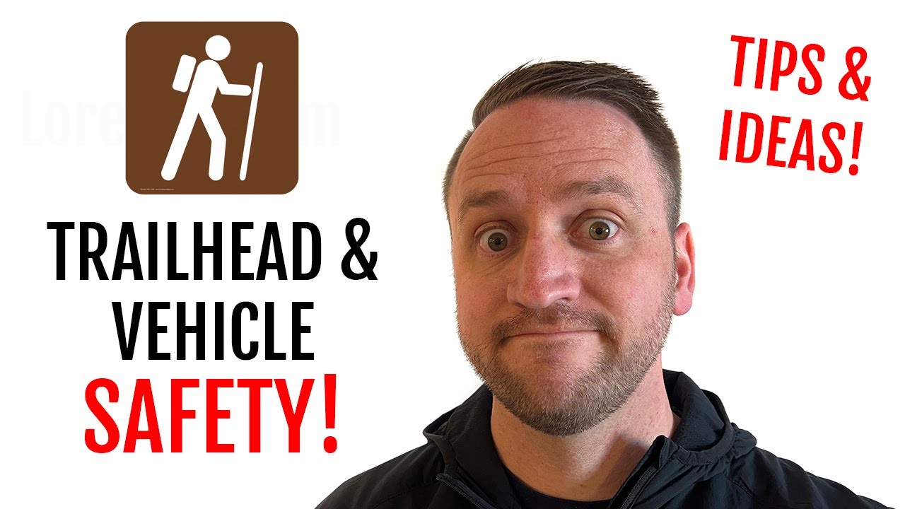 Trailhead Car Safety: Secure Your Vehicle & Essential Gear Guide