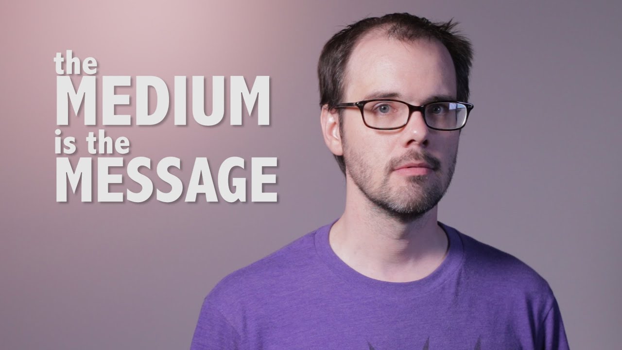 Why "The Medium Is the Message" Still Matters Today