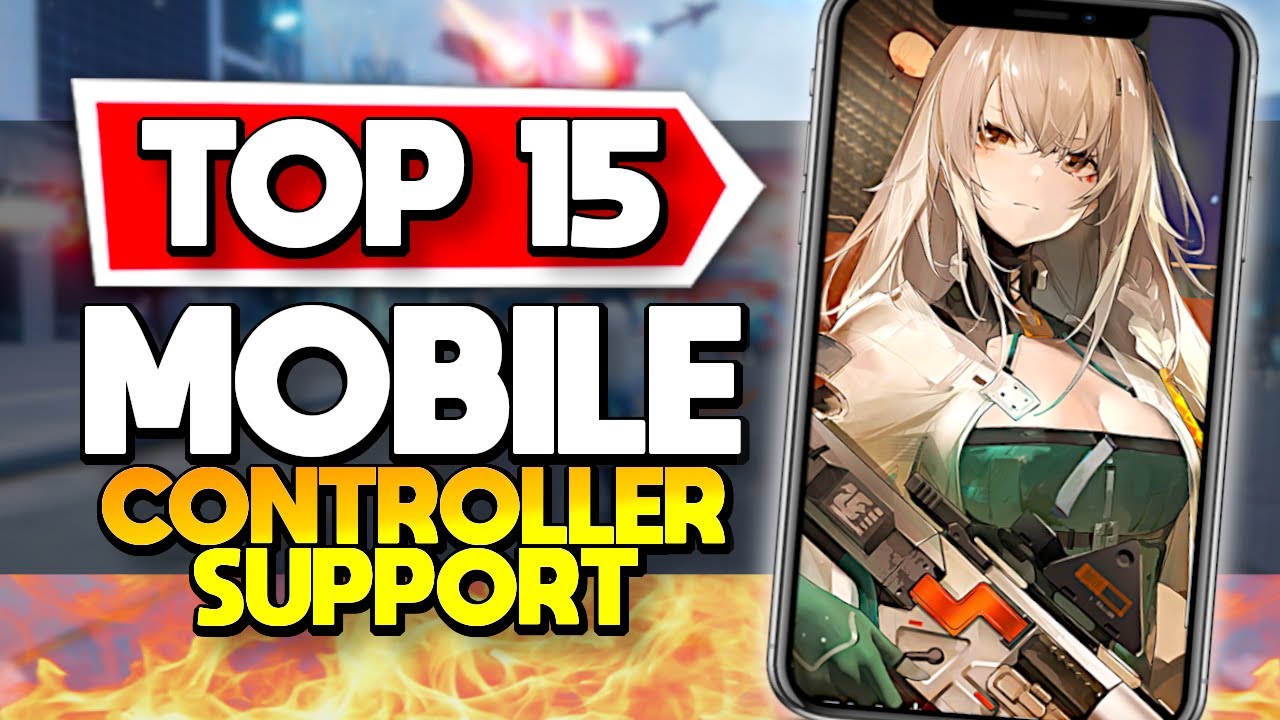 Top 15 Controller-Supported Mobile Games for Premium Play