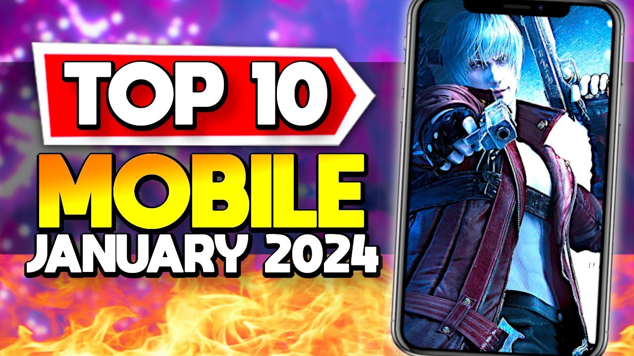 Top 10 Mobile Games Launching January 2024: Must-Play Titles