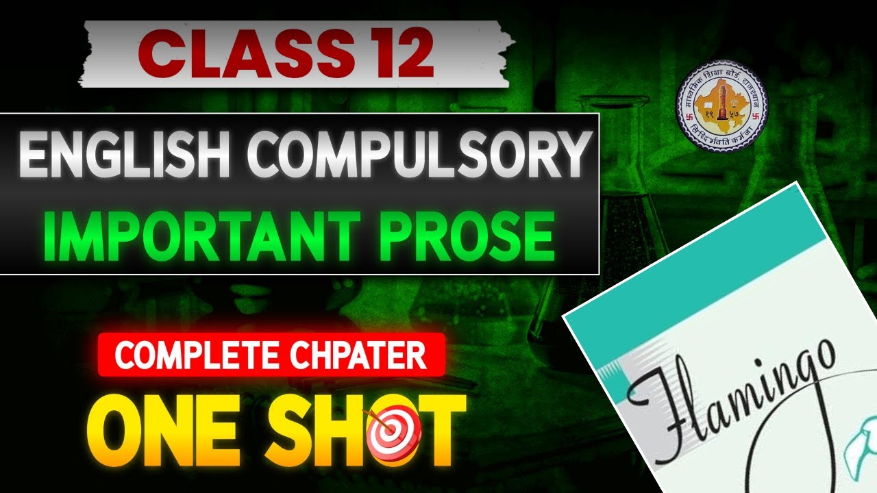 Class 12 English Literature Summaries: Key Chapters Explained