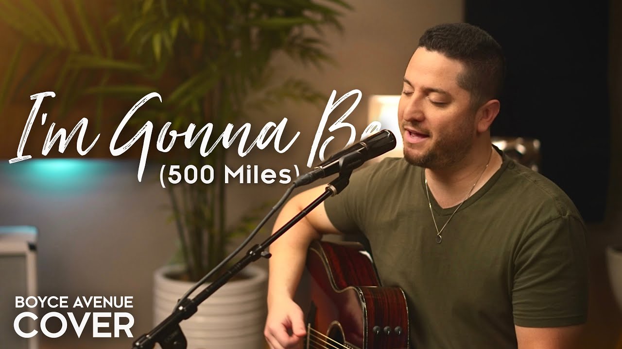 Unpacking the Meaning Behind "I'm Gonna Be (500 Miles)" Lyrics