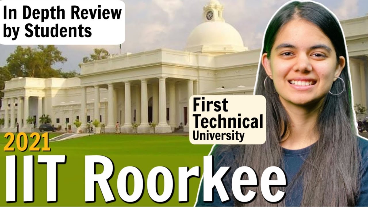 IIT Roorkee: Placement Stats, Campus Life & Admission Guide