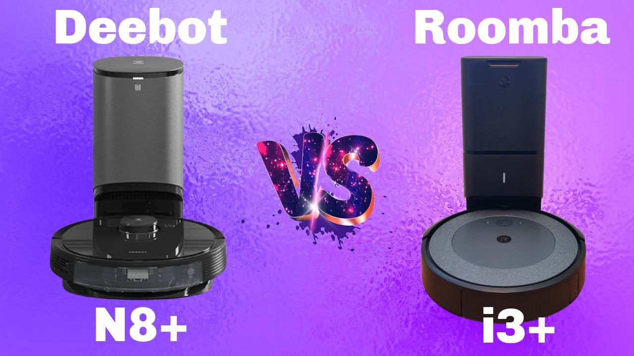 Deebot N8+ vs Roomba i3+: Ultimate Value Comparison