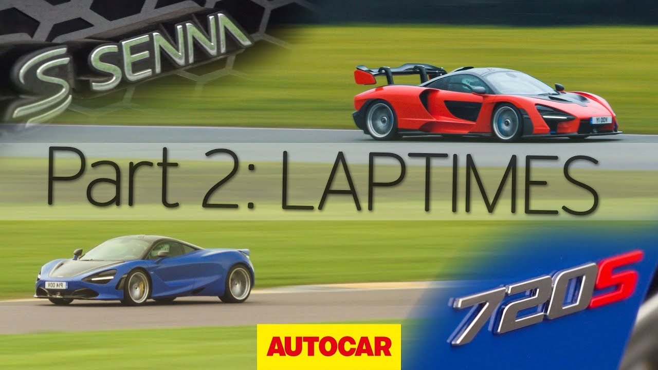 title：McLaren Senna vs 720S Track Lap Time Comparison & Results