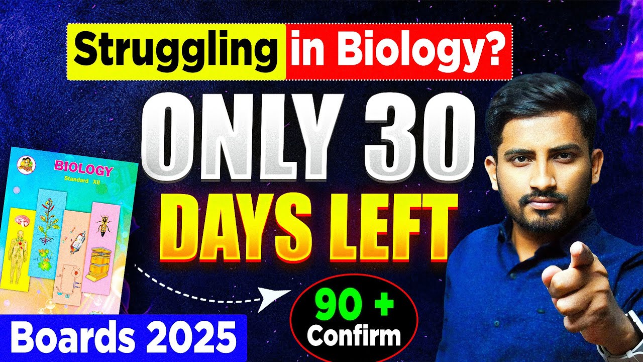 Score 90+ in Biology in 30 Days: Last-Minute Strategy for PCM Students