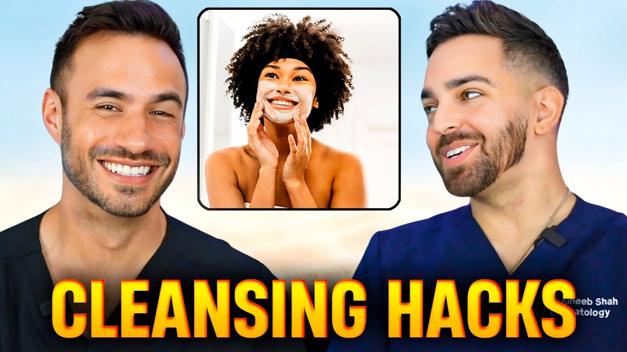 5 Cleansing Hacks for Healthier Skin (Dermatologist Tips)
