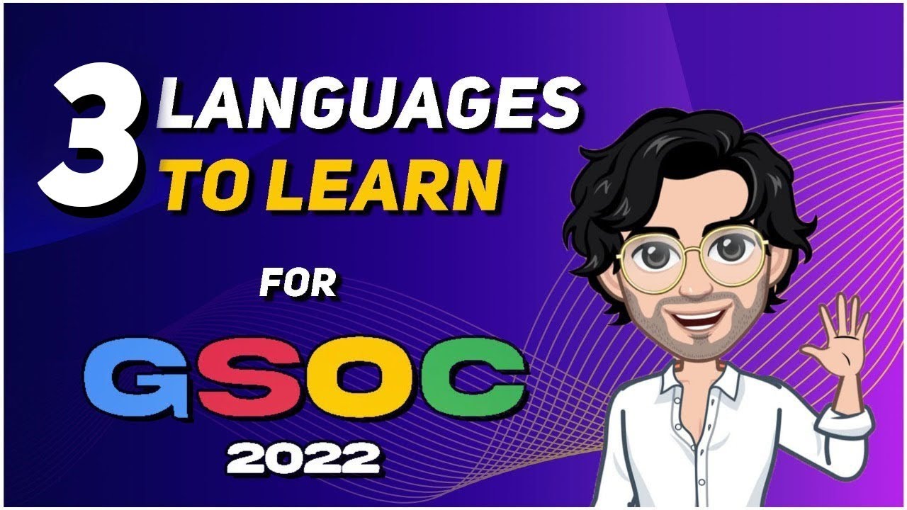 Top 3 GSoC 2022 Languages & Winning Strategy Guide