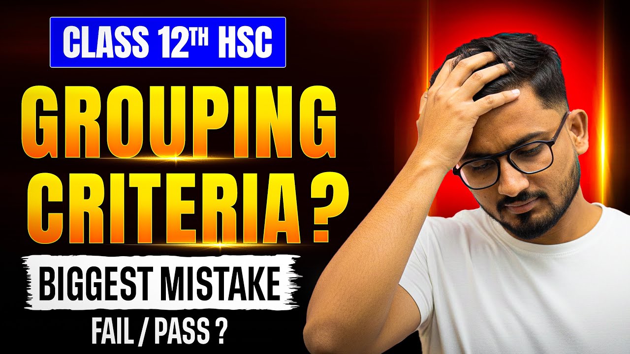 PCM/PCB Grouping Criteria: Clear HSC Marks for Engineering Admission