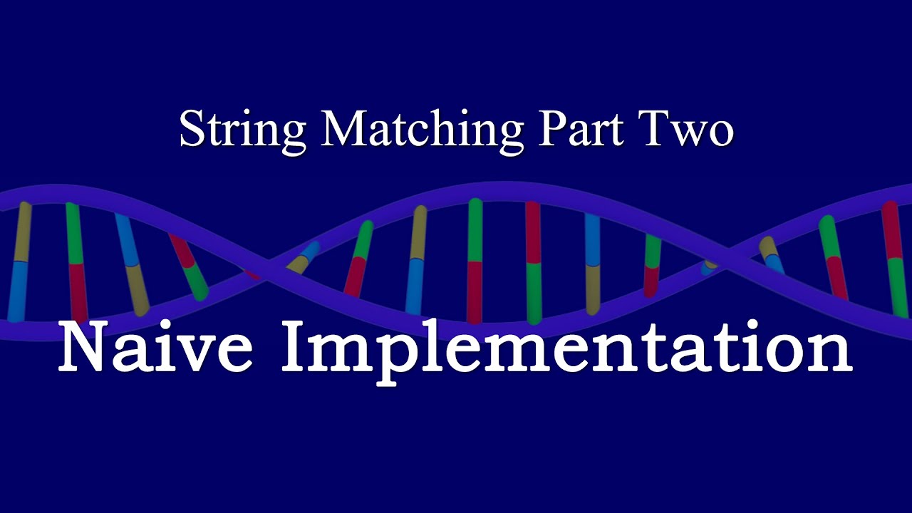 Implementing Naive String Matching Algorithm: Code & Limitations
