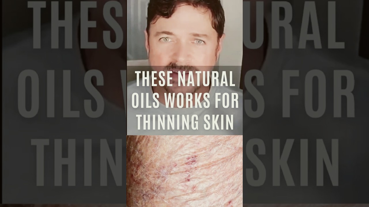 Best Natural Oils for Thinning, Crepey Skin Science-Backed Guide