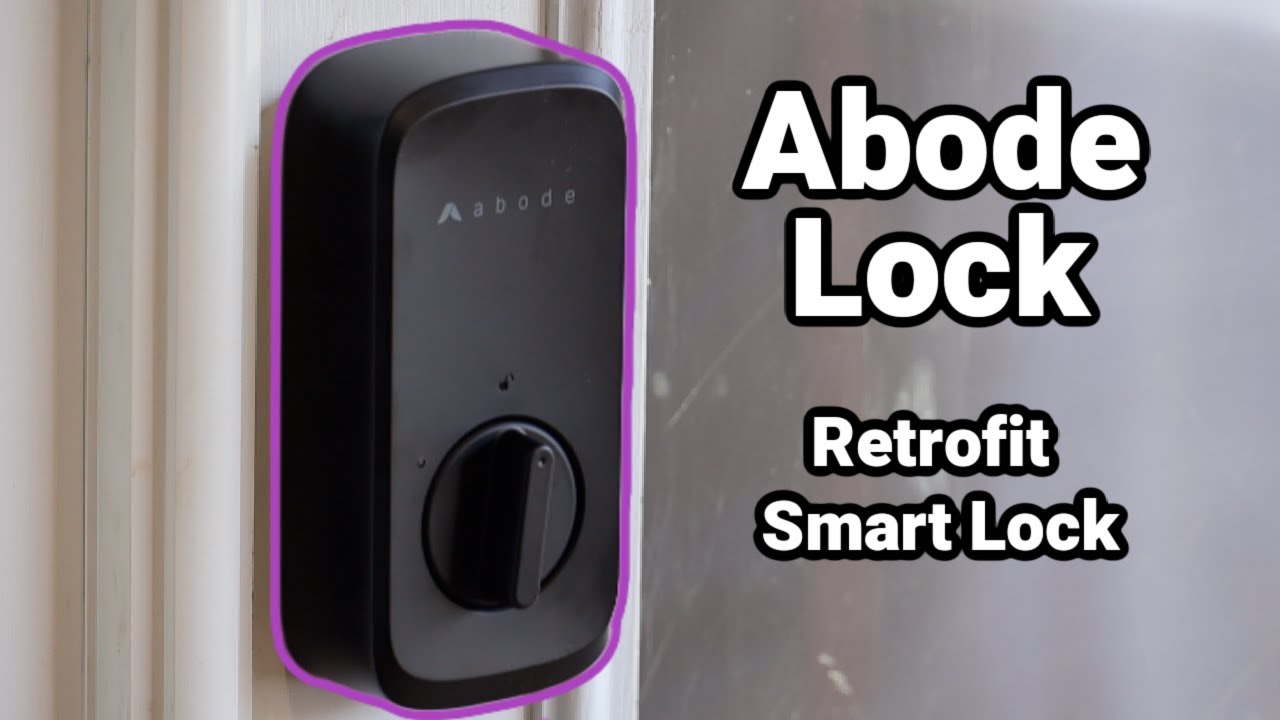 Abode Smart Lock Review: Keyless Security & Easy Installation