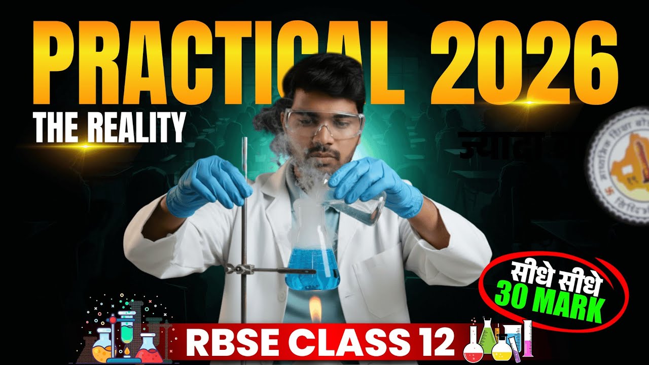 Rajasthan Board Practical Exams 2024: Dates, Pattern & 30/30 Score Strategy